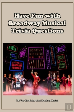 Bertrand.pt - Have Fun With Broadway Musical Trivia Questions