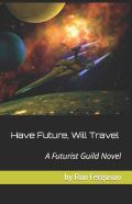 Have Future, Will Travel
