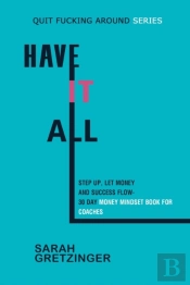 Have It All