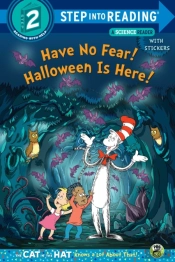 Have No Fear! Halloween Is Here! (Dr. Seuss/The Cat In The Hat Knows A Lot About