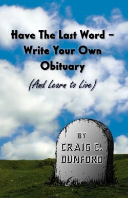 Bertrand.pt - Have The Last Word - Write Your Own Obituary (And Learn To Live)