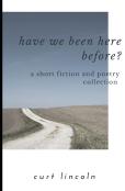 Have We Been Here Before?