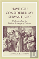Have You Considered My Servant Job?