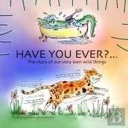 Have You Ever?
