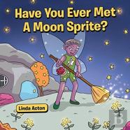 Have You Ever Met A Moon Sprite?