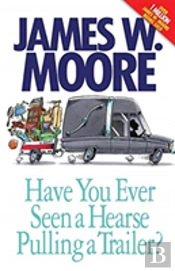 Have You Ever Seen A Hearse Pulling A Trailer?