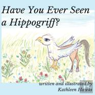 Have You Ever Seen A Hippogriff?