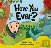 Have You Ever?