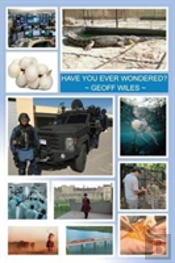 Have You Ever Wondered?