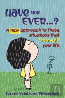 Have You Ever...?