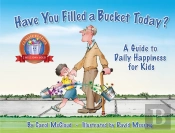 Have You Filled A Bucket Today?