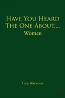 Bertrand.pt - Have You Heard The One About...Women