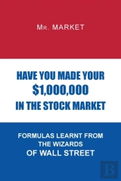 Have You Made Your $1,000,000 In The Stock Market