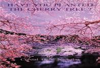 Have You Planted The Cherry Tree ?