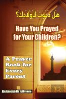 Have You Prayed For Your Children?