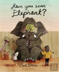 Have You Seen Elephant?