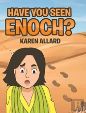 Have You Seen Enoch?