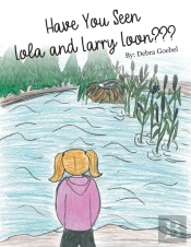 Have You Seen Lola And Larry Loon?