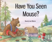 Have You Seen Mouse