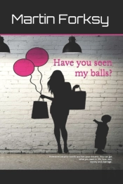 Have You Seen My Balls?