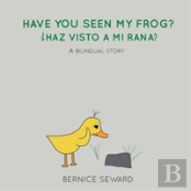 Have You Seen My Frog