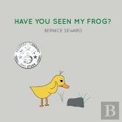 Have You Seen My Frog?