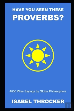 Bertrand.pt - Have You Seen These Proverbs? 4000 Wise Sayings By Global Philosophers