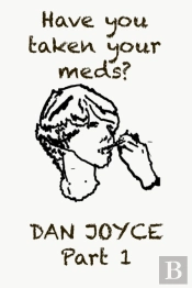 Have You Taken Your Meds?