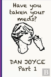 Have You Taken Your Meds? Part 1