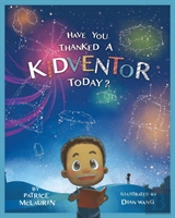 Have You Thanked A Kidventor Today?