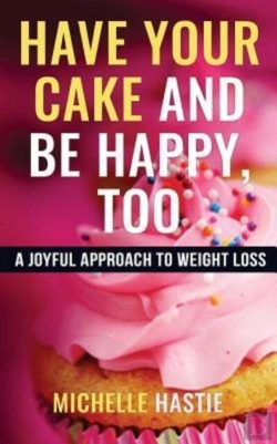Bertrand.pt - Have Your Cake And Be Happy, Too