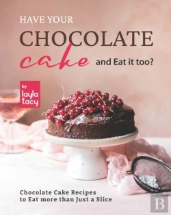 Bertrand.pt - Have Your Chocolate Cake And Eat It Too?
