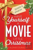 Have Yourself A Movie Little Christmas