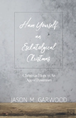 Bertrand.pt - Have Yourself An Eschatological Christmas