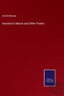 Havelock'S March And Other Poems