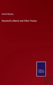 Havelock'S March And Other Poems