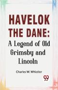 Havelok The Dane