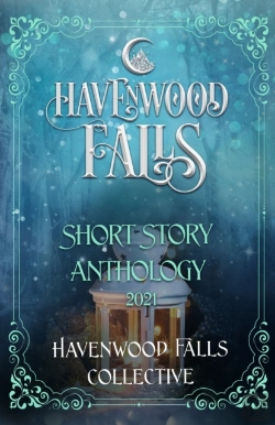 Bertrand.pt - Havenwood Falls Short Story Anthology 2021