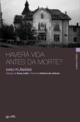 Haverá uma vida antes da morte?