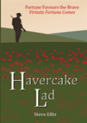 Havercake Lad: Fortune Favours The Brave Virtutis Fortuna Comes