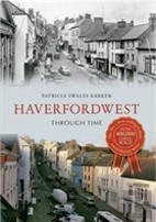 Haverfordwest Through Time