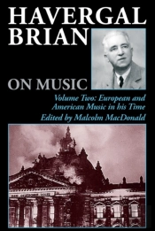 Havergal Brian On Music
