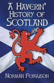 Haverin' History Of Scotland