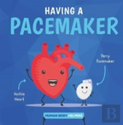Having A Pacemaker