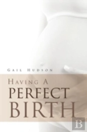 Having A Perfect Birth