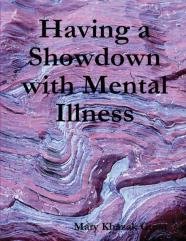 Having A Showdown With Mental Illness