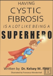 Having Cystic Fibrosis Is A Lot Like Being A Super Hero