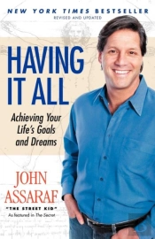 Having It All: Achieving Your Life'S Goals And Dreams