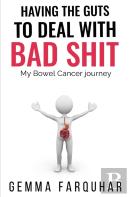Having The Guts To Deal With Bad Shit