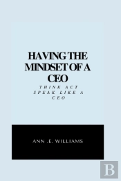 Having The Mindset Of A Ceo
